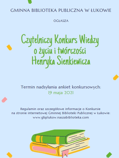 Czytelniczy Konkurs Wiedzy o życiu i twórczości Henryka Sienkiewicza